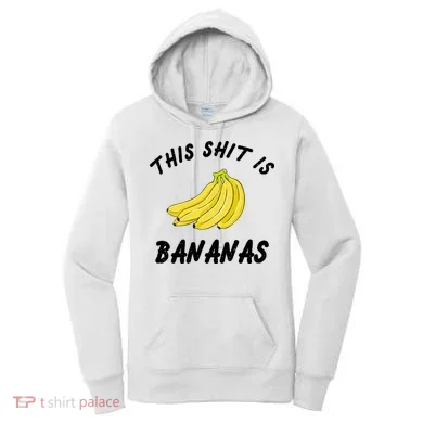 This Shit Is Bananas Women's Hoodie