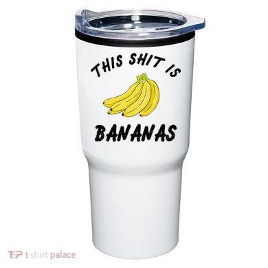 This Shit Is Bananas Tumbler