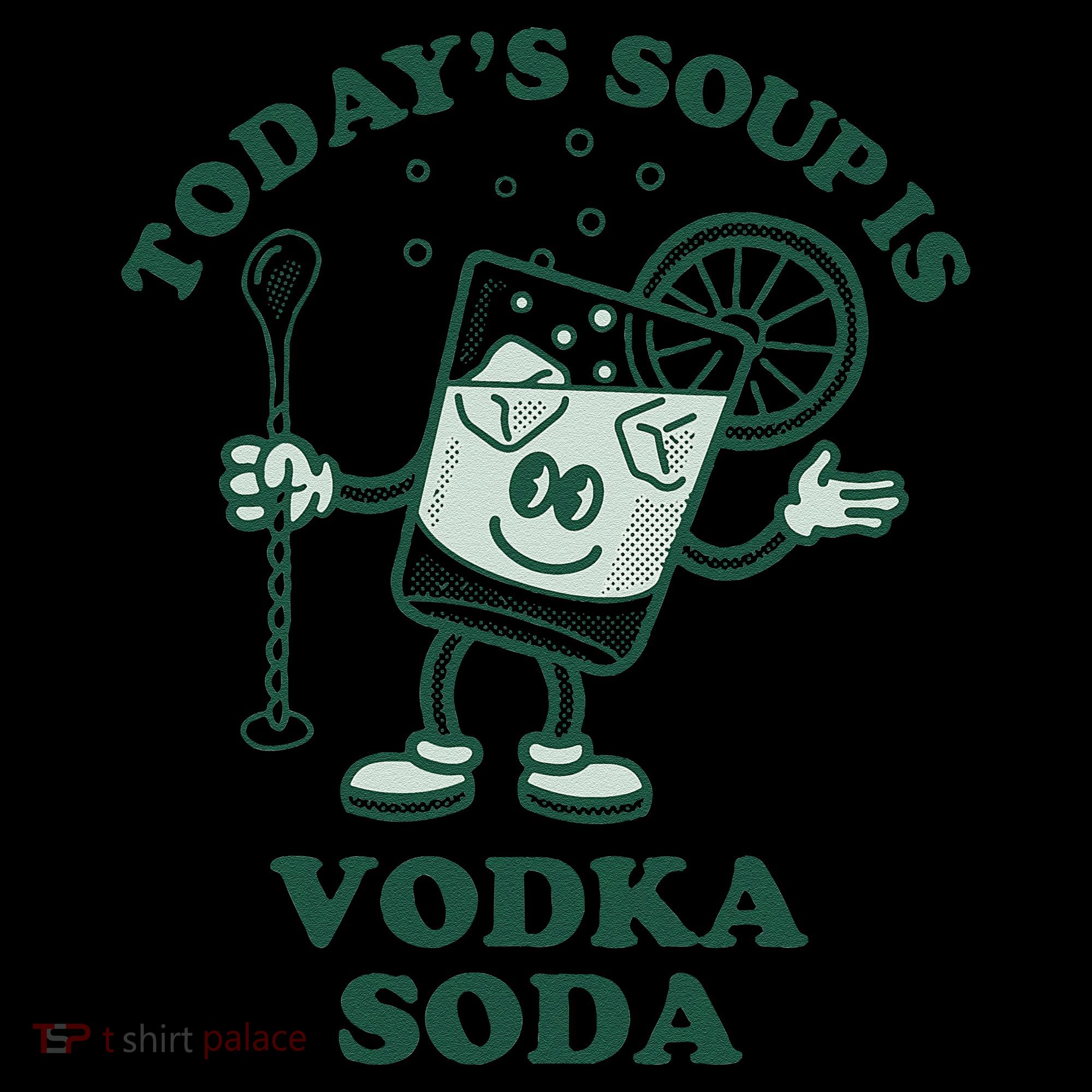 TodayS Soup Is Vodka Soda Doggie Tank