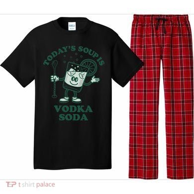 TodayS Soup Is Vodka Soda Pajama Set