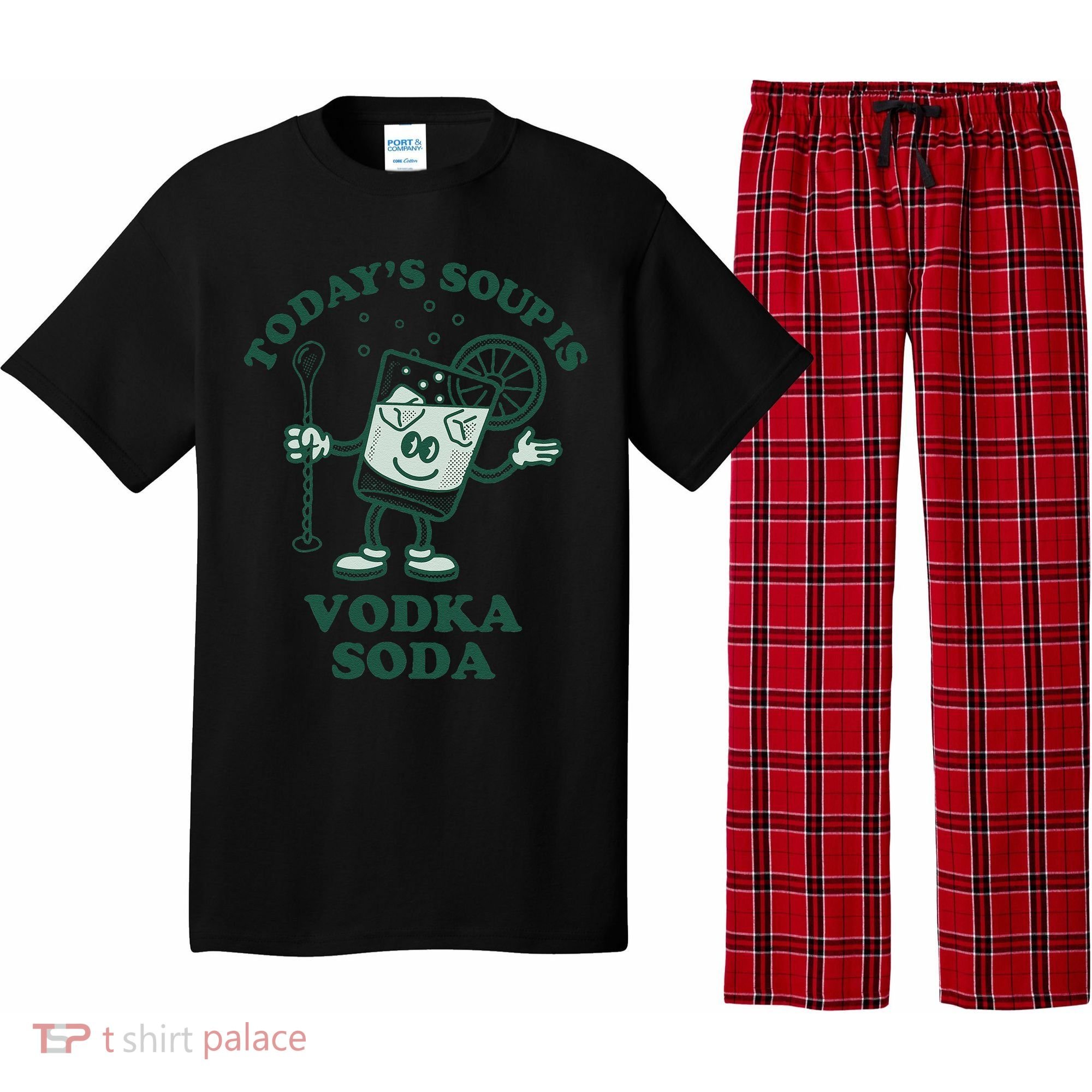 TodayS Soup Is Vodka Soda Pajama Set