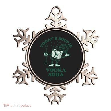 TodayS Soup Is Vodka Soda Ornament
