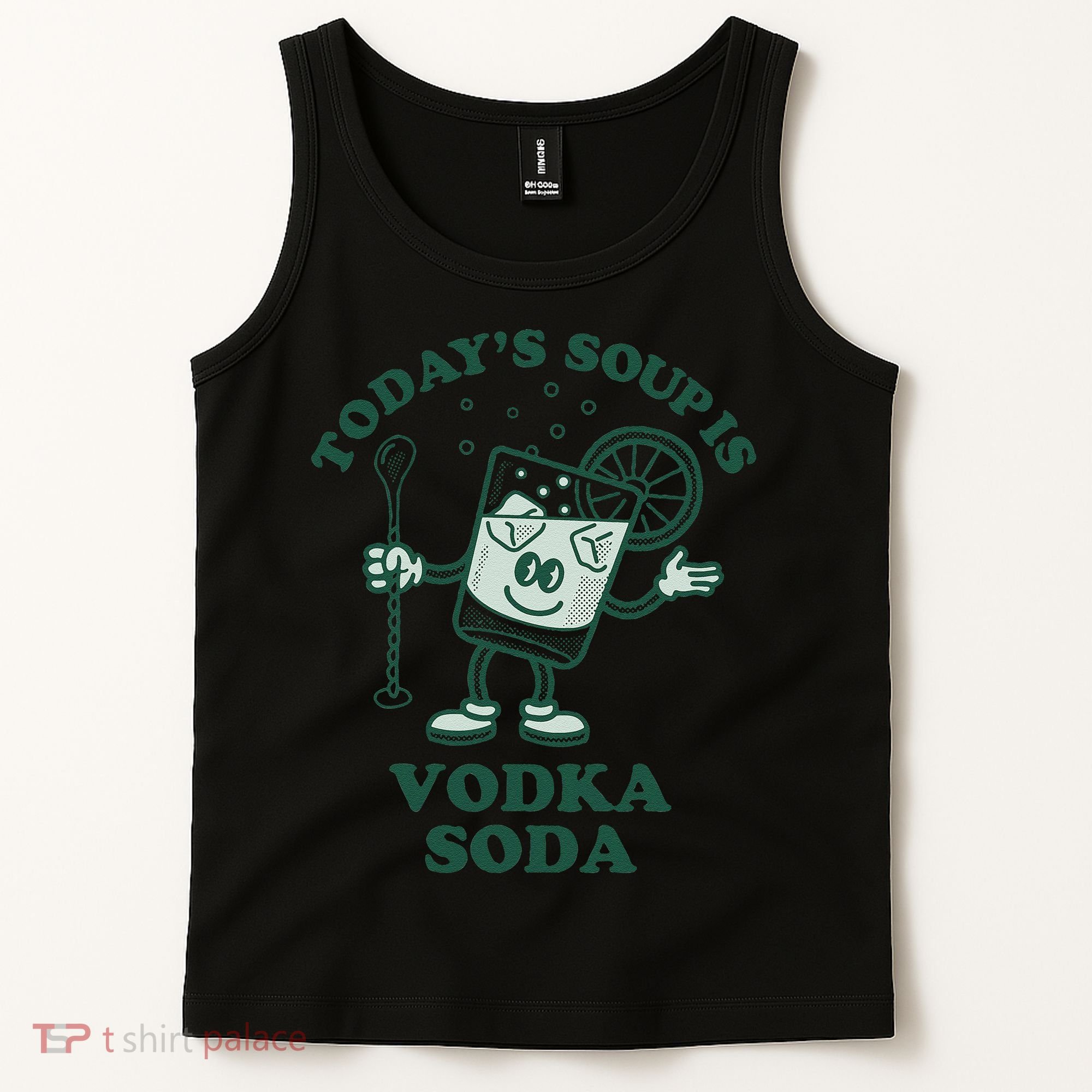 TodayS Soup Is Vodka Soda Tank Top