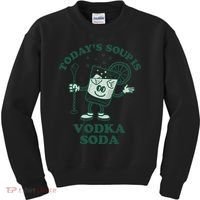 TodayS Soup Is Vodka Soda Kids Sweatshirt thumb 0