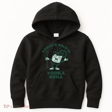 TodayS Soup Is Vodka Soda Kids Hoodie
