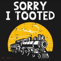 Train Sorry I Tooted Funny Locomotive Railroad Kids T-Shirt thumb 4