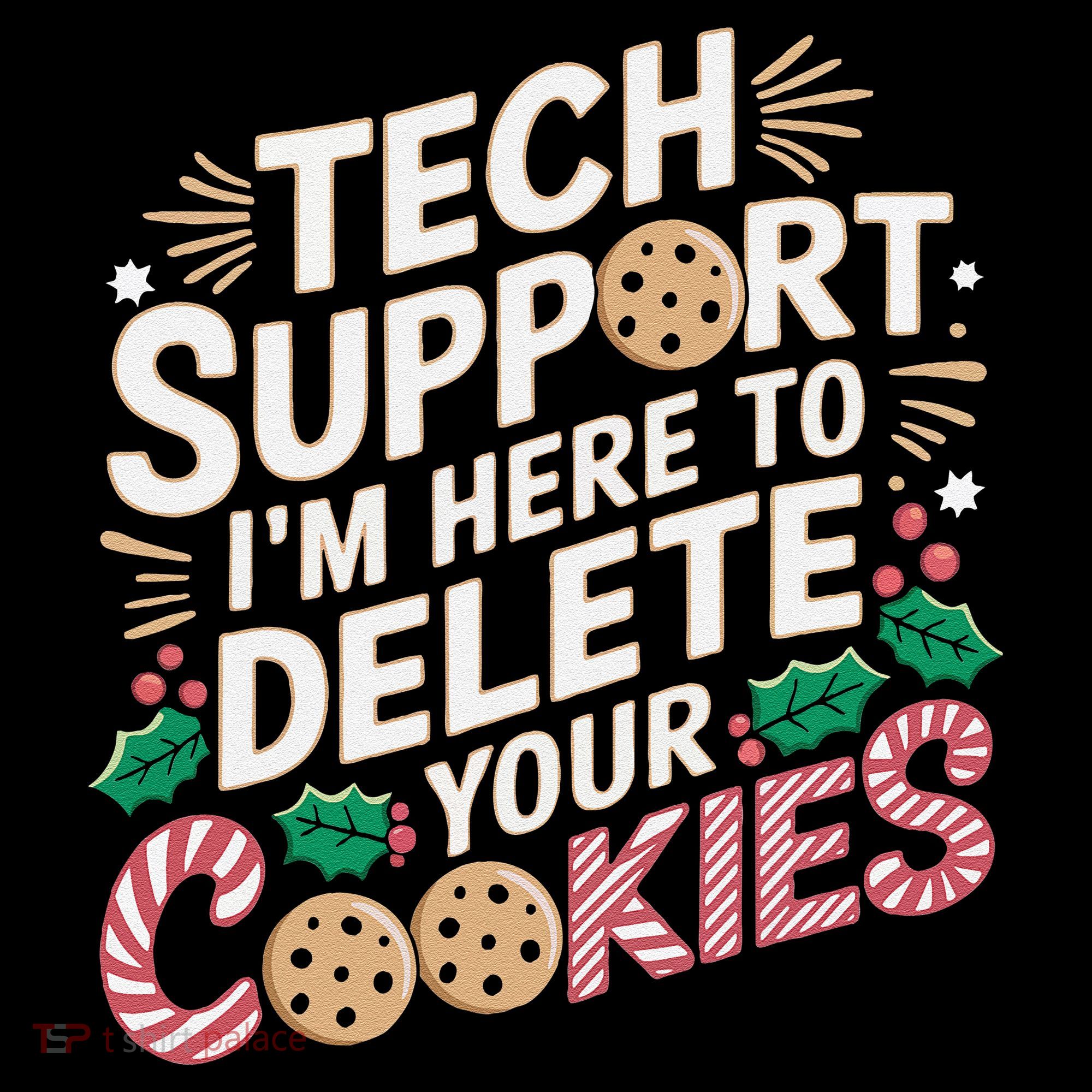Tech Support IM Here To Delete Your Cookies Funny It Nerds Ornament