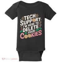 Tech Support IM Here To Delete Your Cookies Funny It Nerds Baby Bodysuit thumb 0