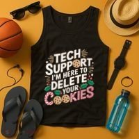 Tech Support IM Here To Delete Your Cookies Funny It Nerds Tank Top thumb 4
