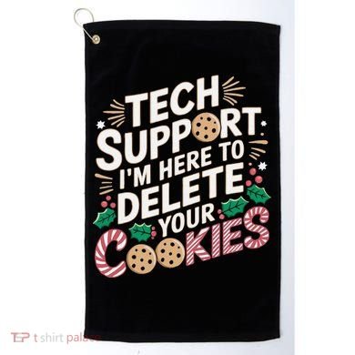 Tech Support IM Here To Delete Your Cookies Funny It Nerds Golf Towel