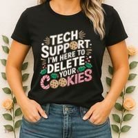 Tech Support IM Here To Delete Your Cookies Funny It Nerds Women's T-Shirt thumb 2