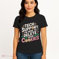 Tech Support IM Here To Delete Your Cookies Funny It Nerds Women's T-Shirt thumb 4