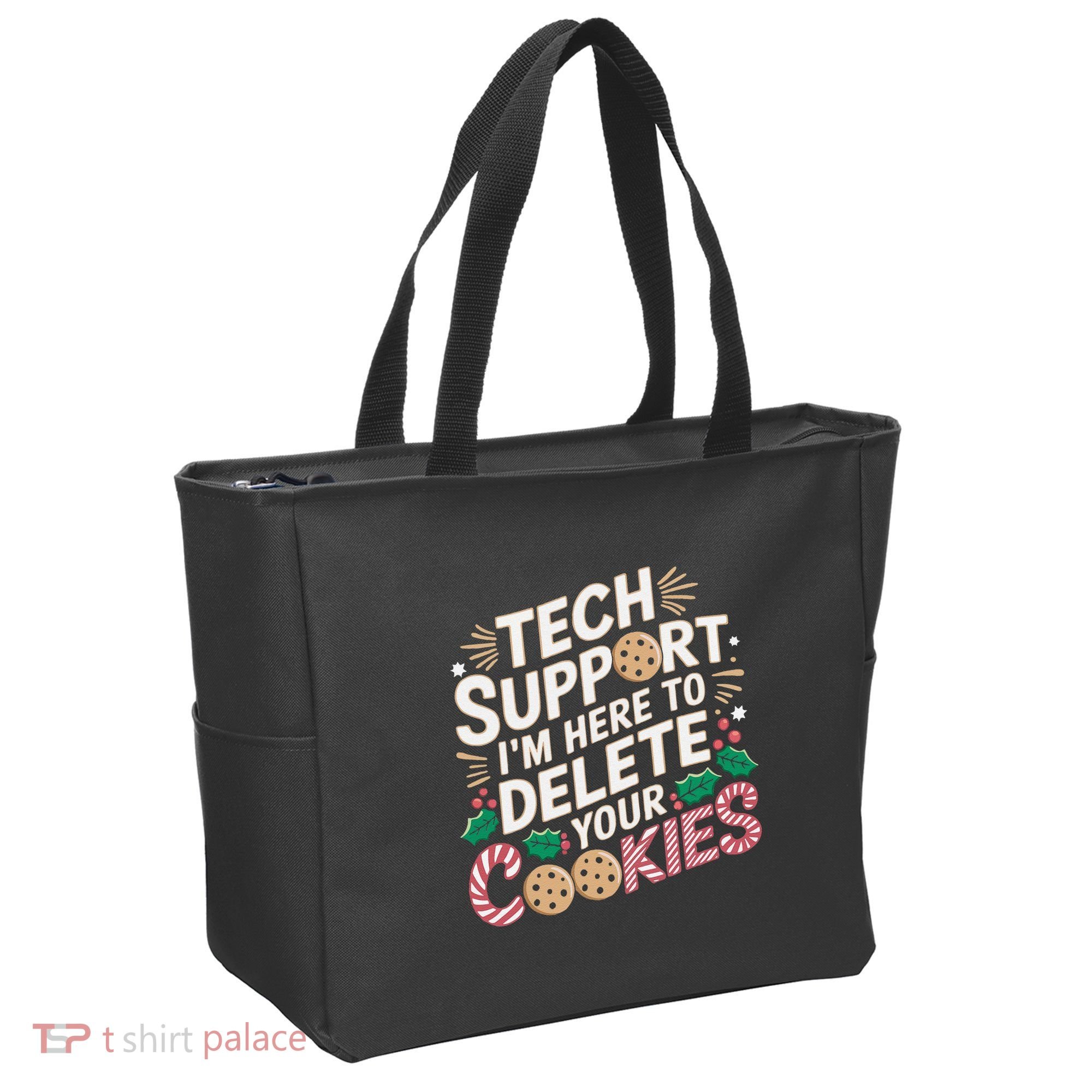 Tech Support IM Here To Delete Your Cookies Funny It Nerds Tote Bag