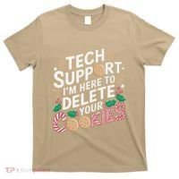 Tech Support IM Here To Delete Your Cookies Funny It Nerds T-Shirt thumb 0