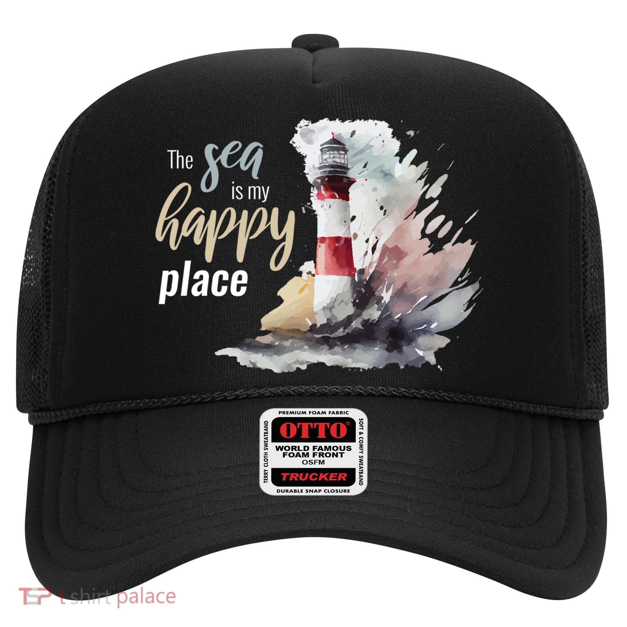 The Sea Is My Happy Place I Beach Lighthouses Coast Summer Cool Gift Hat