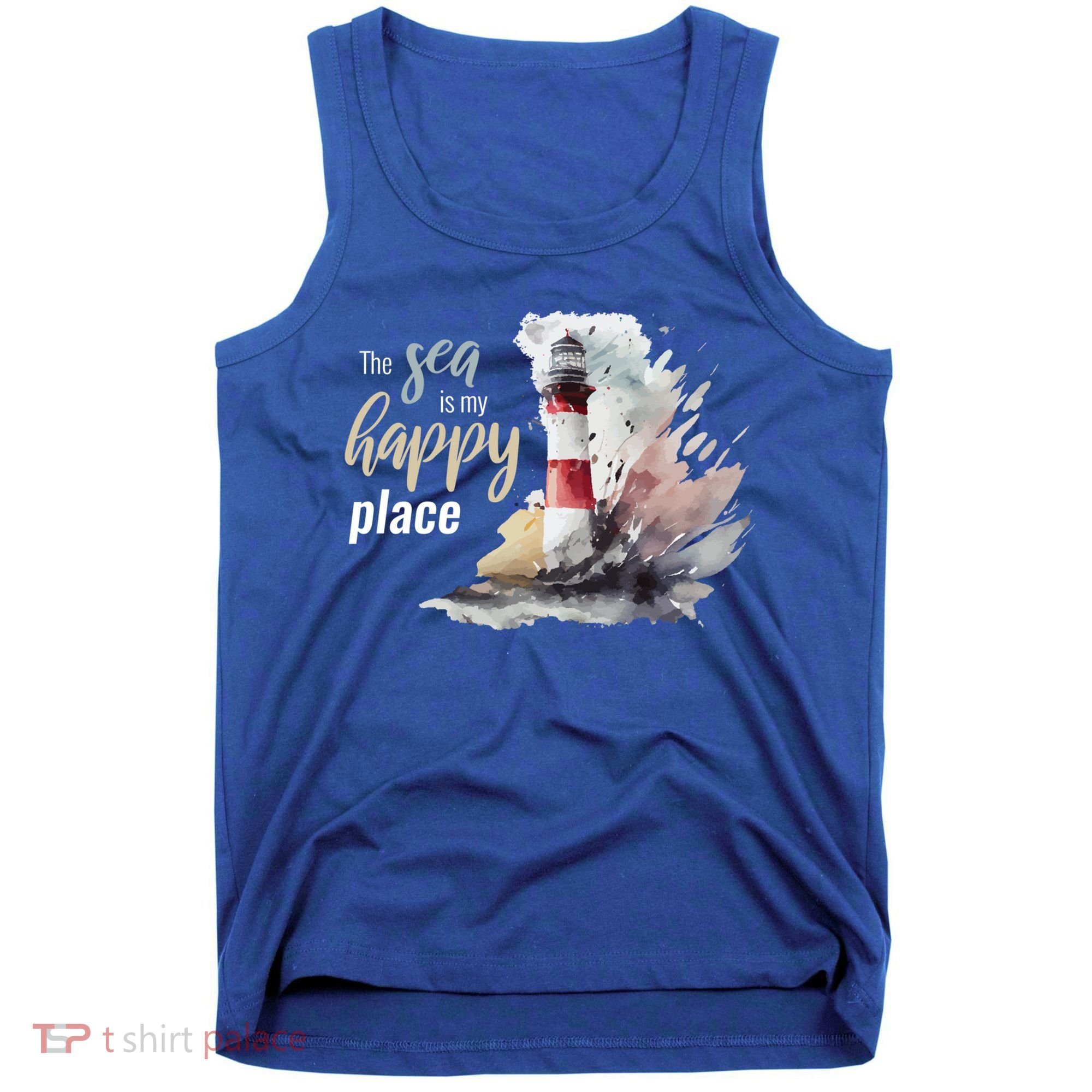 The Sea Is My Happy Place I Beach Lighthouses Coast Summer Cool Gift Tank Top