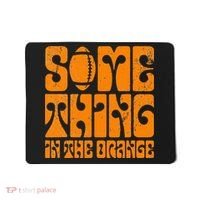 TN Something In The Orange Tennessee Orange Outfits Mousepad thumb 0