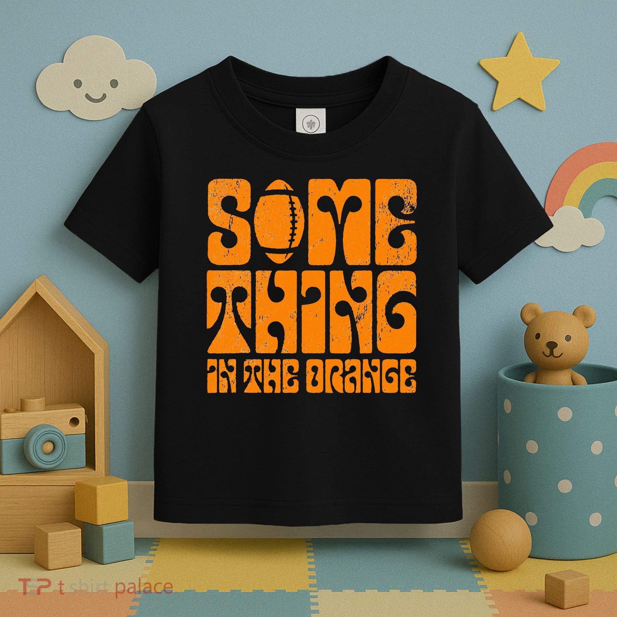 TN Something In The Orange Tennessee Orange Outfits Toddler T-Shirt