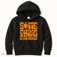 TN Something In The Orange Tennessee Orange Outfits Kids Hoodie thumb 0