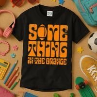 TN Something In The Orange Tennessee Orange Outfits Kids T-Shirt thumb 3