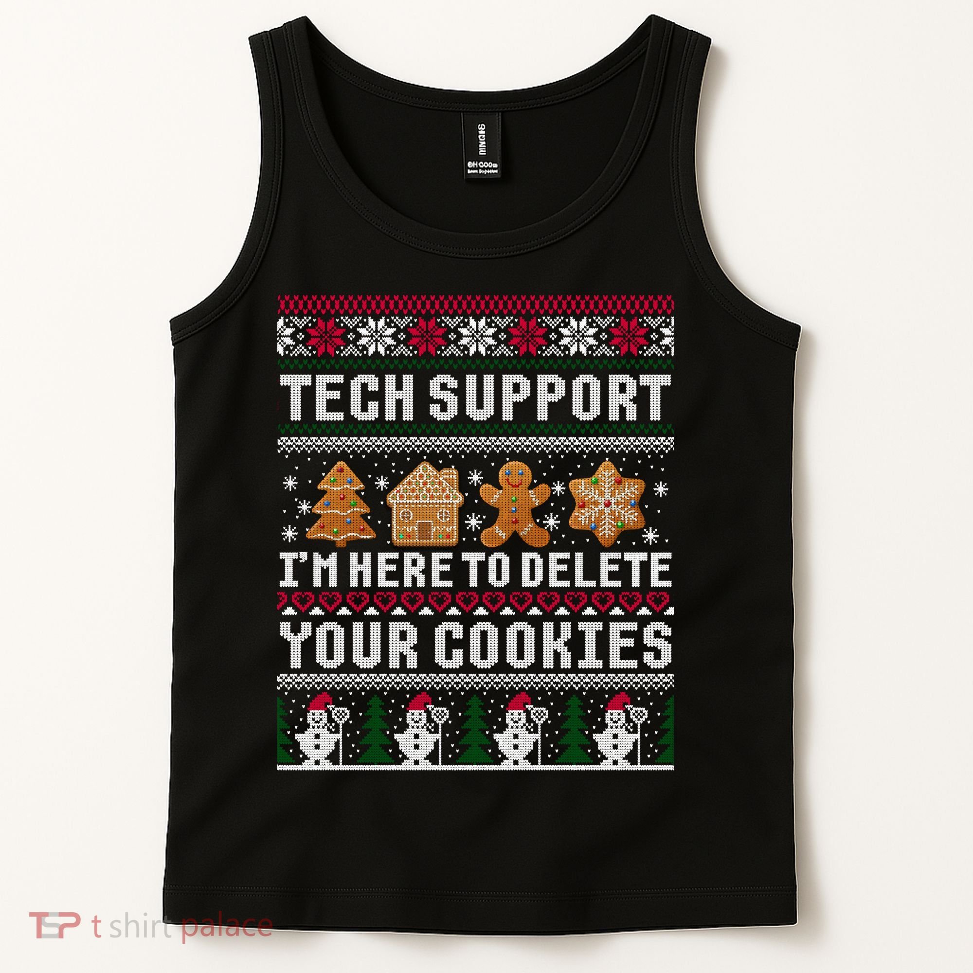 Tech Support I Am Here To Delete Your Cookies Funny Ugly Christmas Tank Top