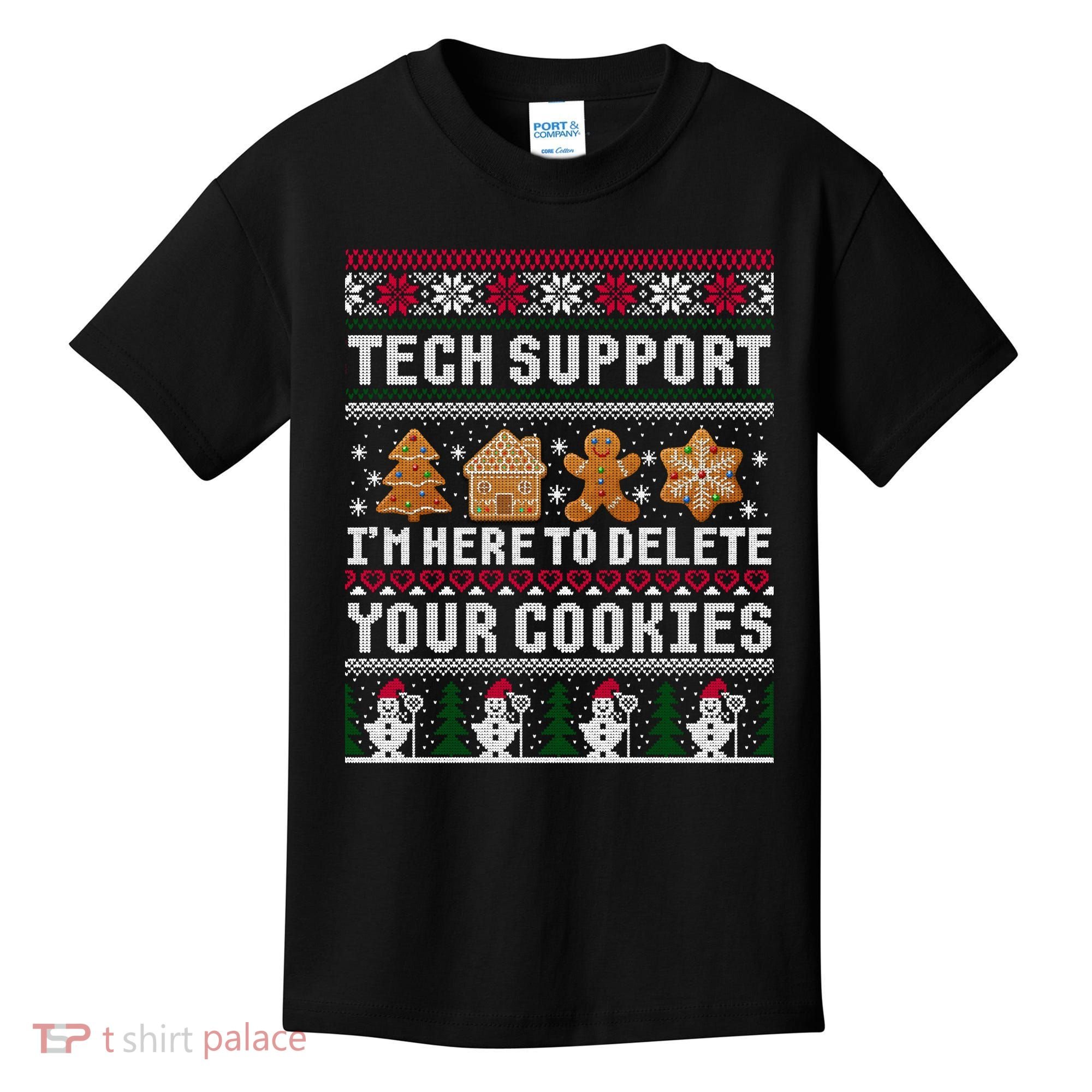 Tech Support I Am Here To Delete Your Cookies Funny Ugly Christmas Kids T-Shirt
