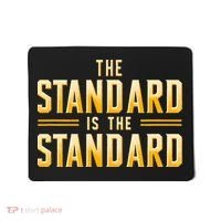 The Standard Is The Standard Pittsburgh Football Theme Mousepad thumb 0