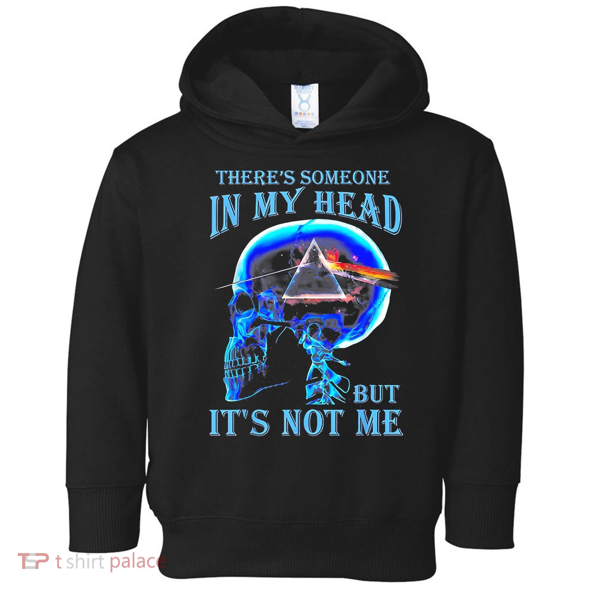 ThereS Someone In My Head But ItS Not Me Skull Toddler Hoodie