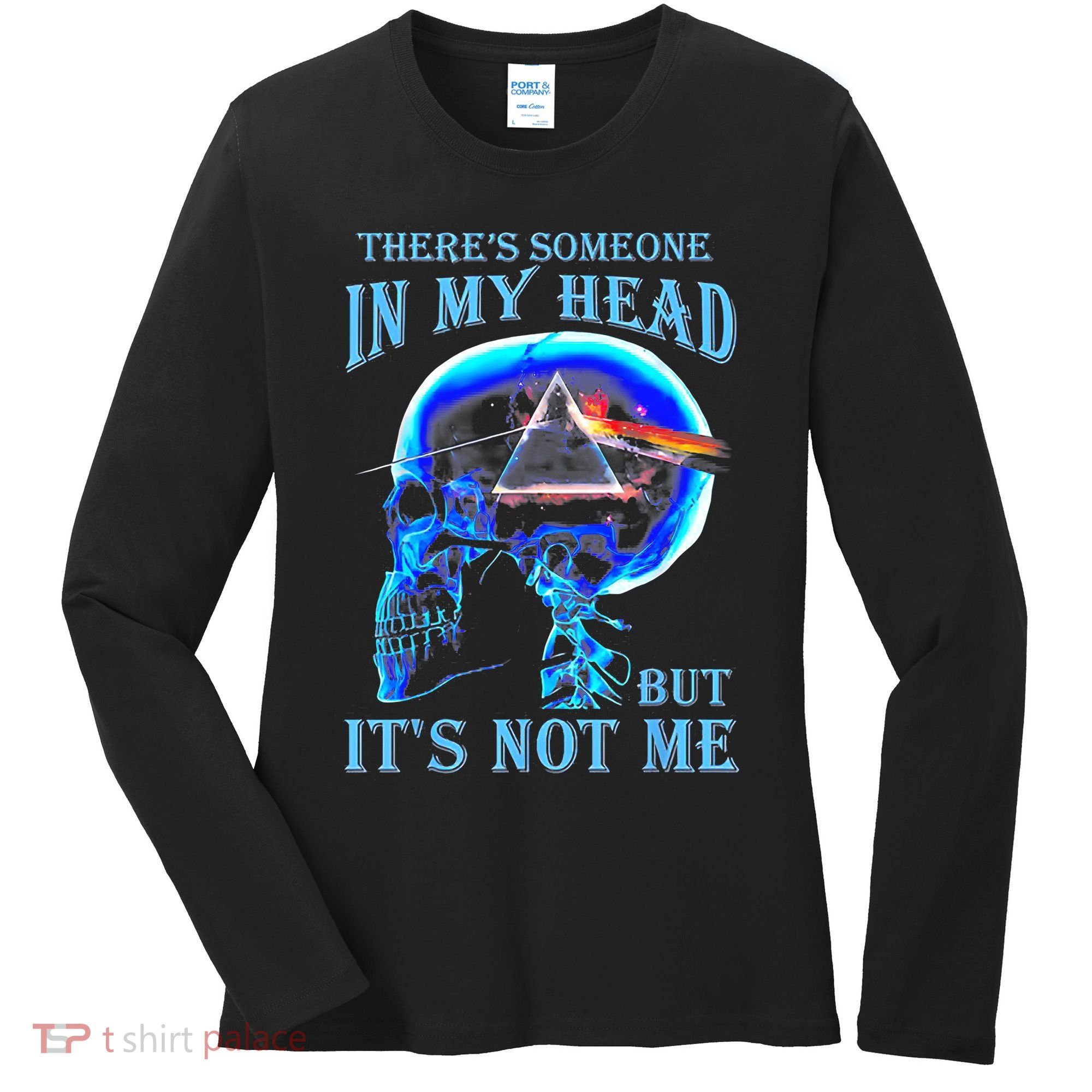 ThereS Someone In My Head But ItS Not Me Skull Women's Long Sleeve Shirt