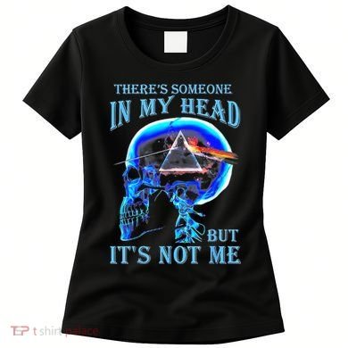 ThereS Someone In My Head But ItS Not Me Skull Women's T-Shirt