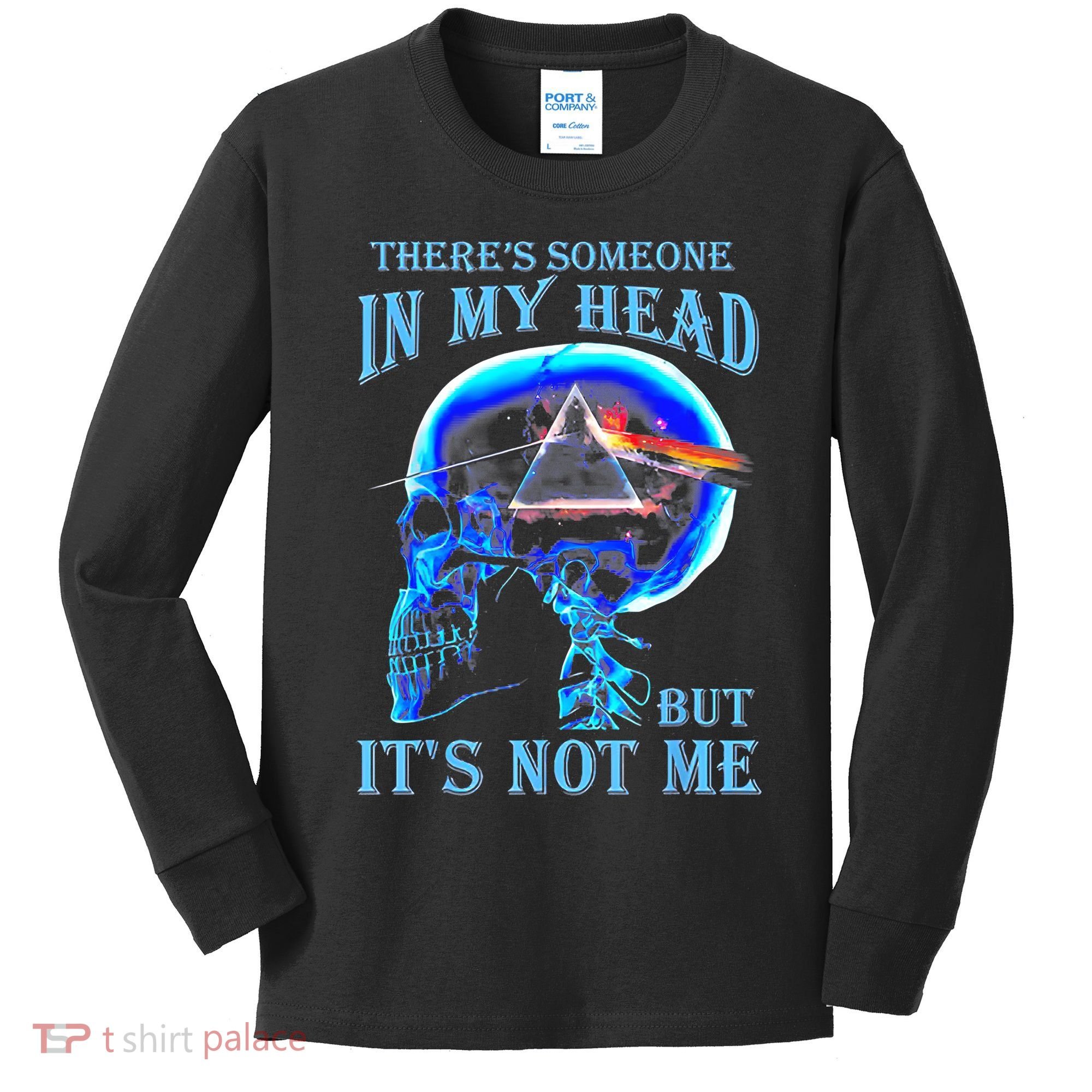 ThereS Someone In My Head But ItS Not Me Skull Kids Long Sleeve Shirt