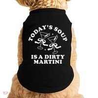 TodayS Soup Is A Dirty Martini Doggie Tank thumb 0