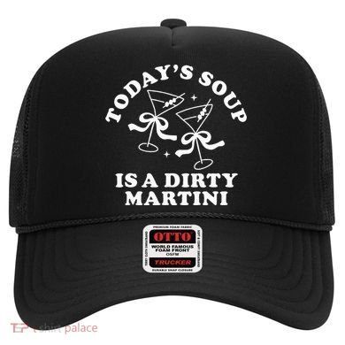 TodayS Soup Is A Dirty Martini Hat
