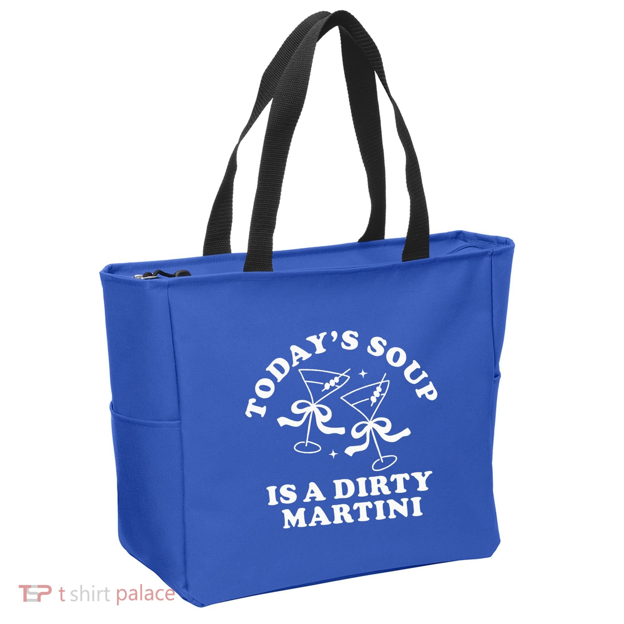 TodayS Soup Is A Dirty Martini Tote Bag