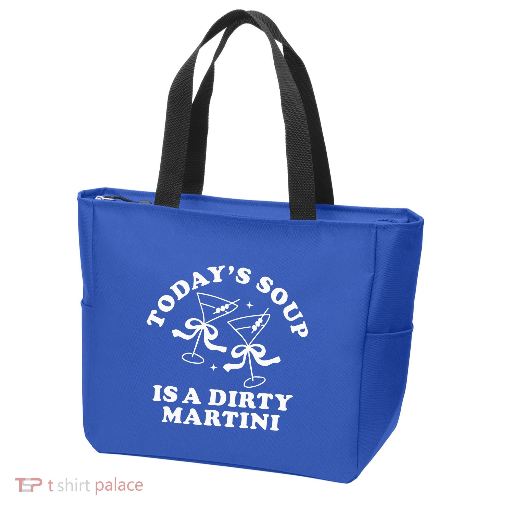 TodayS Soup Is A Dirty Martini Tote Bag