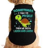 Turtle Sometimes I Talk To Myself Then We Both Laugh Doggie Tank thumb 0