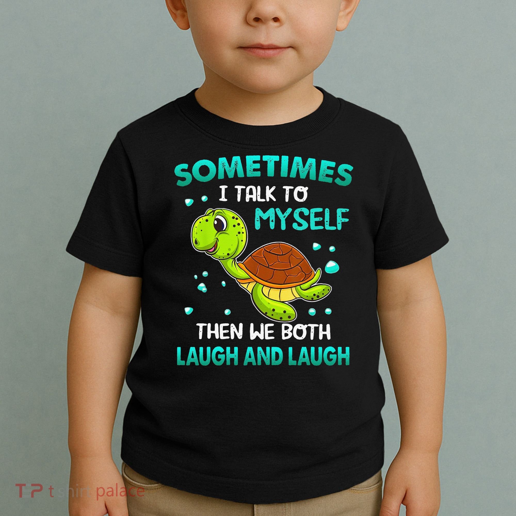 Turtle Sometimes I Talk To Myself Then We Both Laugh Toddler T-Shirt
