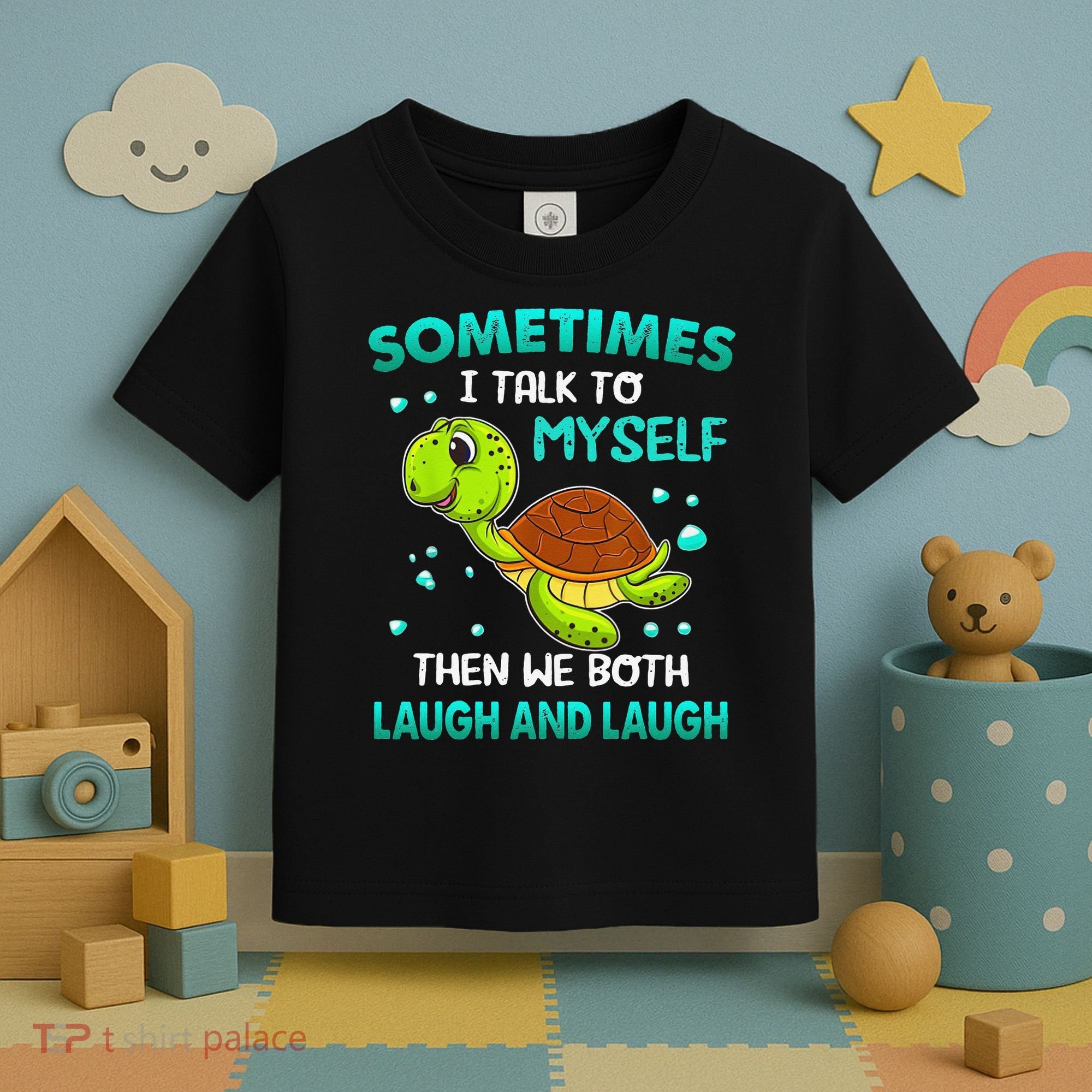 Turtle Sometimes I Talk To Myself Then We Both Laugh Toddler T-Shirt