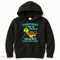 Turtle Sometimes I Talk To Myself Then We Both Laugh Kids Hoodie thumb 0