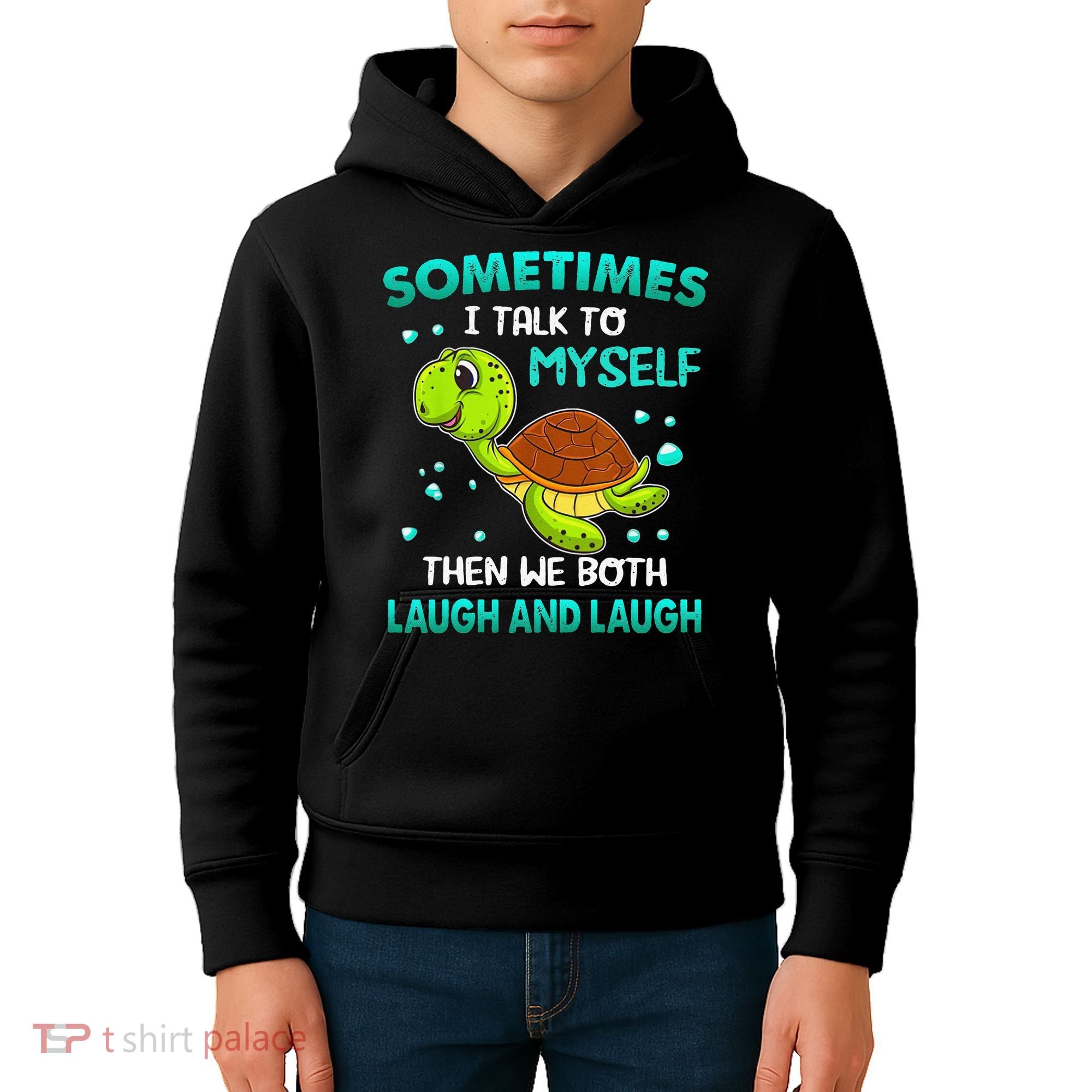 Turtle Sometimes I Talk To Myself Then We Both Laugh Kids Hoodie