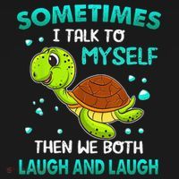 Turtle Sometimes I Talk To Myself Then We Both Laugh Kids Long Sleeve Shirt thumb 2