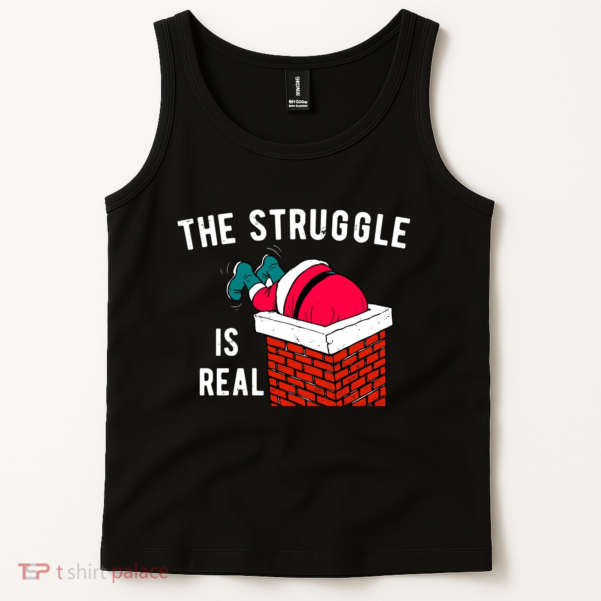 The Struggle Is Real Santa Funny Holiday Tank Top