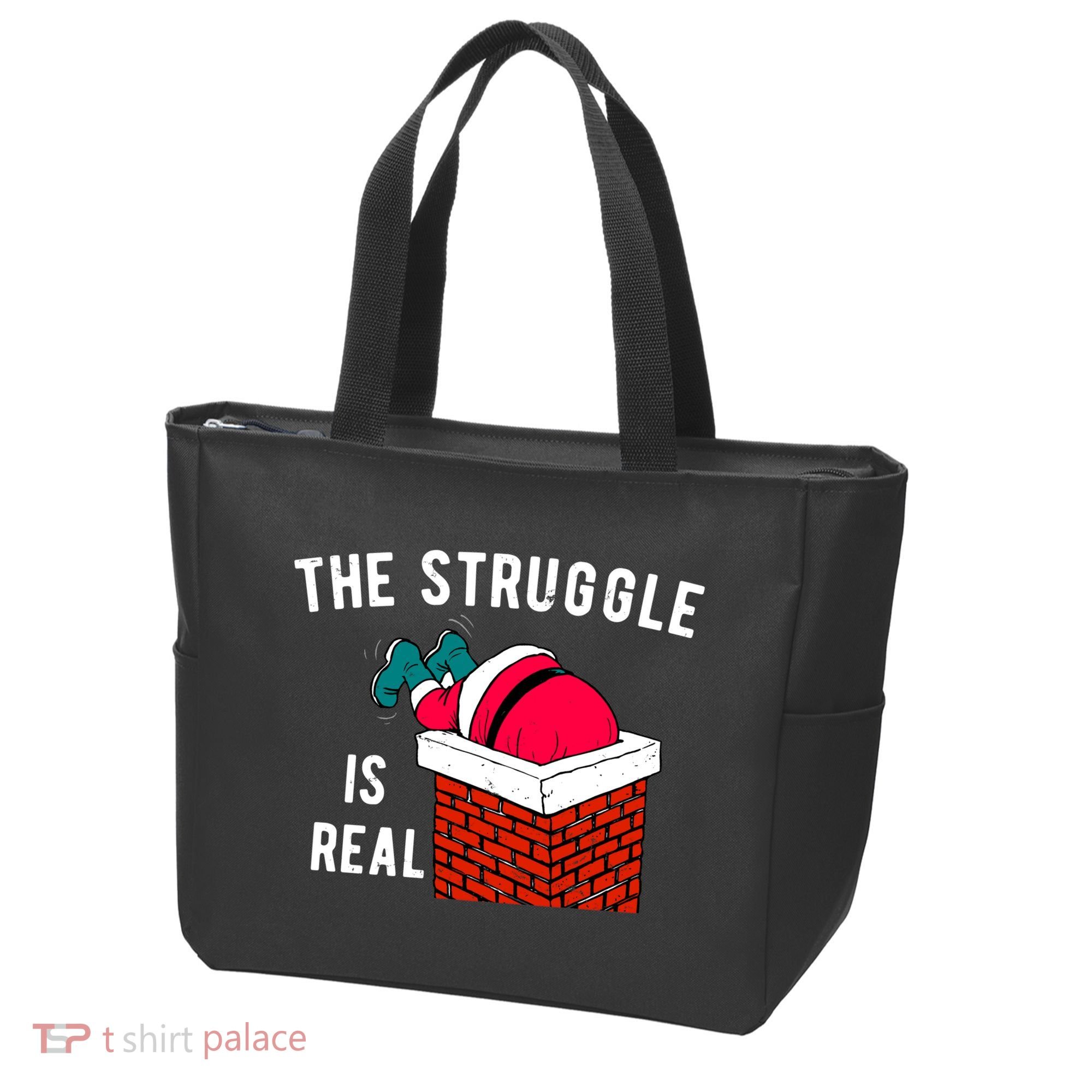 The Struggle Is Real Santa Funny Holiday Tote Bag