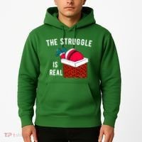 The Struggle Is Real Santa Funny Holiday Hoodie thumb 2