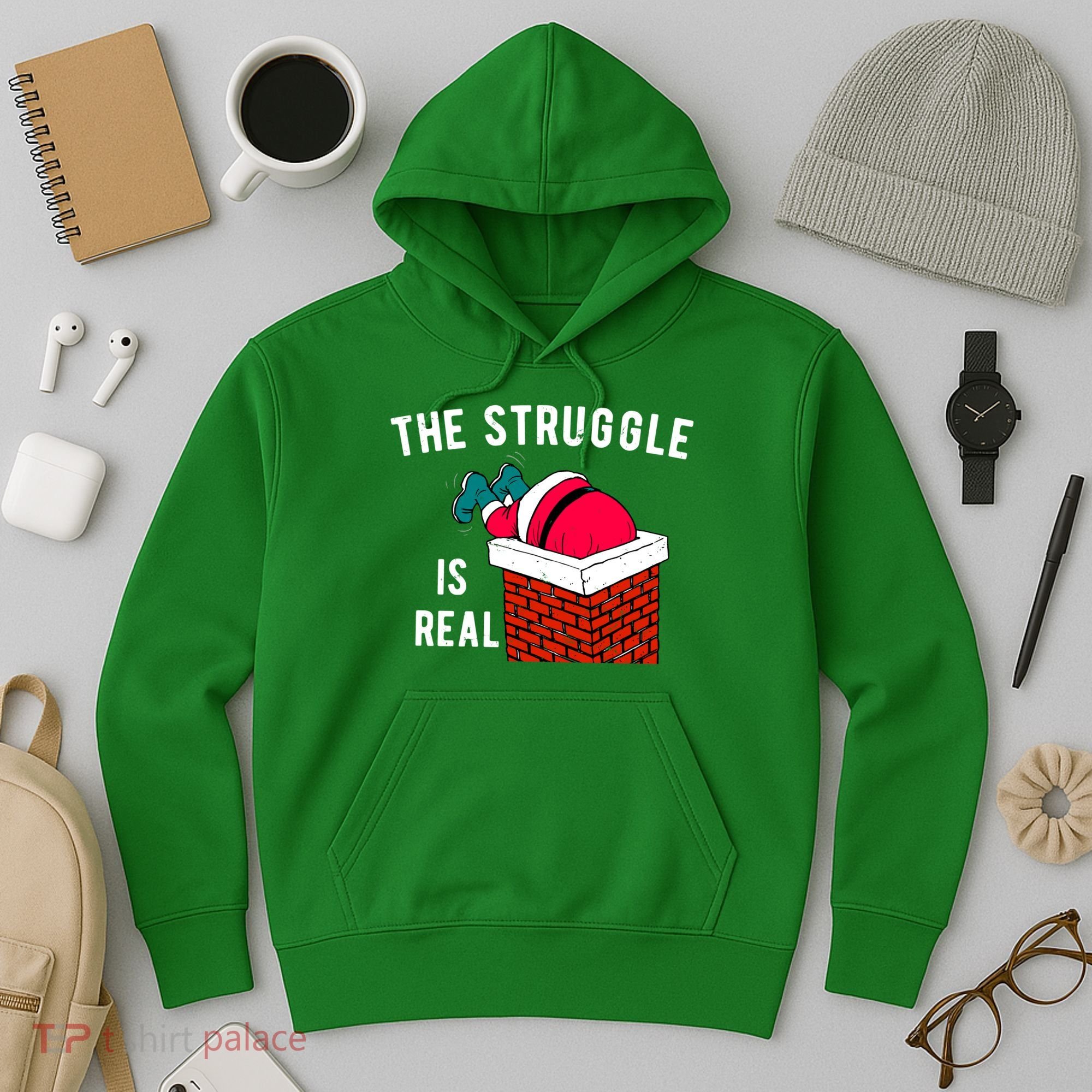 The Struggle Is Real Santa Funny Holiday Hoodie