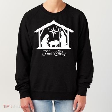 True Story Jesus Christmas Women's Sweatshirt