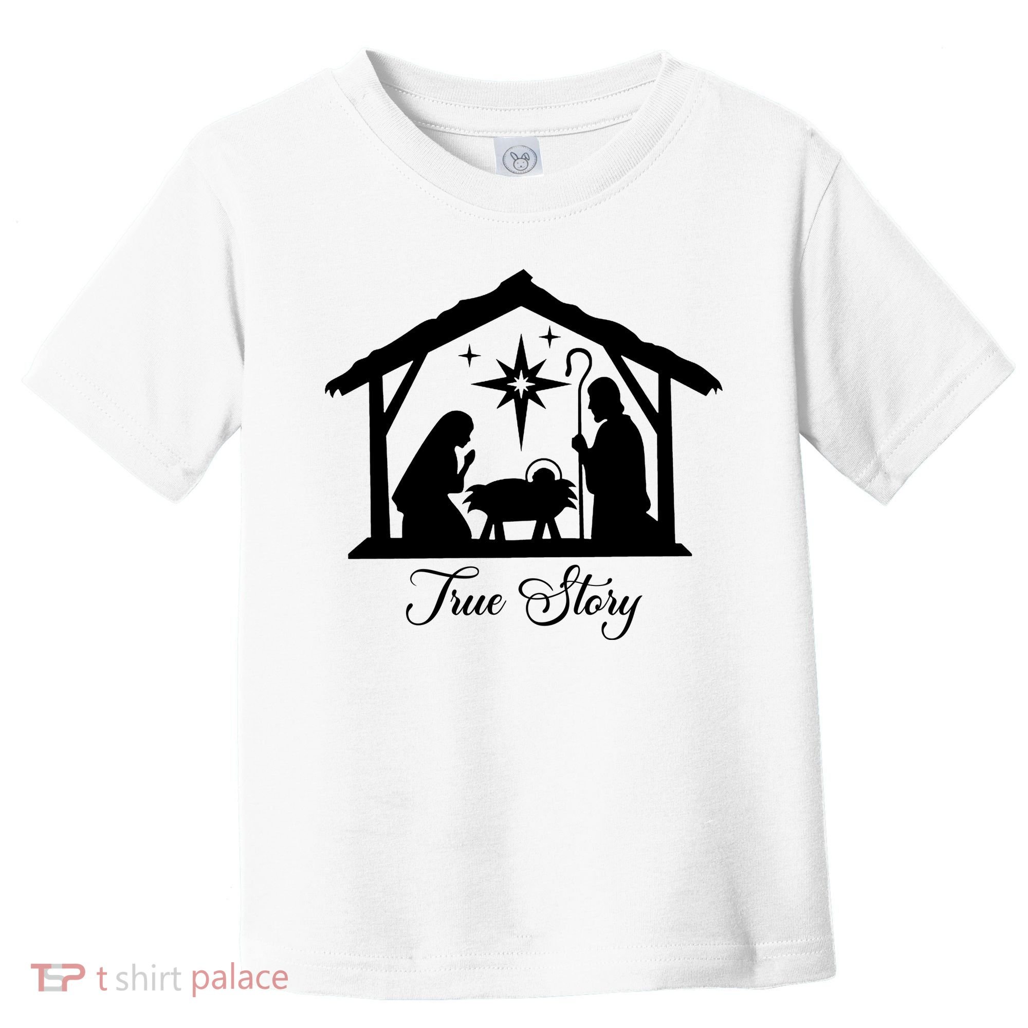 True Story Jesus Christmas Toddler T-Shirt