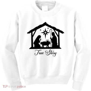 True Story Jesus Christmas Kids Sweatshirt