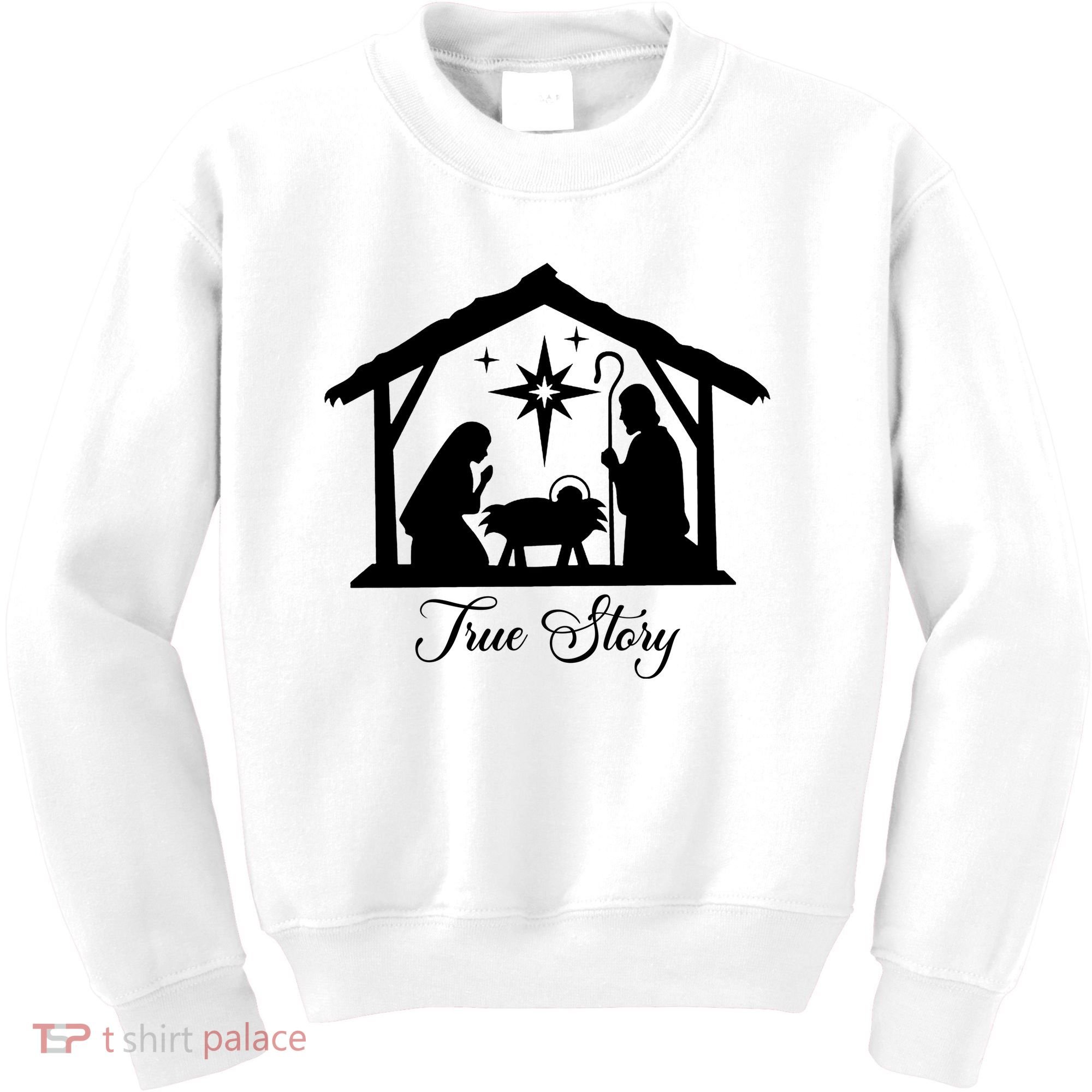 True Story Jesus Christmas Kids Sweatshirt
