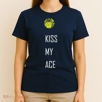 Tennis Shirts, Kiss My Ace Funny Cute Sports Gift T-Shirt thumb 4